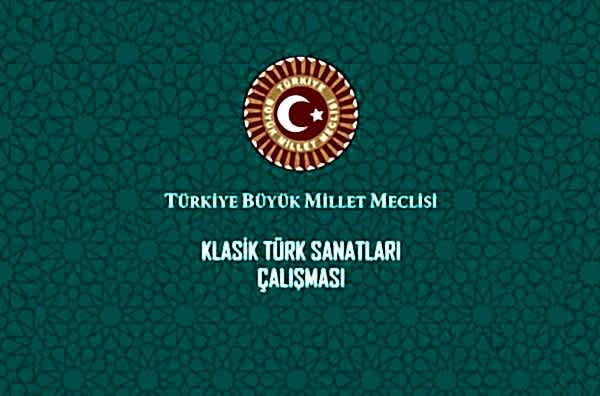 TBMM Klasik Türk Sanatları Çalışması